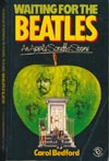 Waiting for the Beatles - An Apple Scruffs Story. Carol Bedford (Blendford Press)