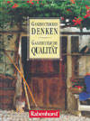 Ganzheitliches Denken - Ganzheitliche Qualität (Rabenhorst)