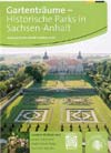 Gartenträume Sachsen-Anhalt - Historische Parks, Übersichtskarte