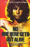 No One Here Gets Out Alive - The long-awaited biography of Jim Morrison. (Plexus)