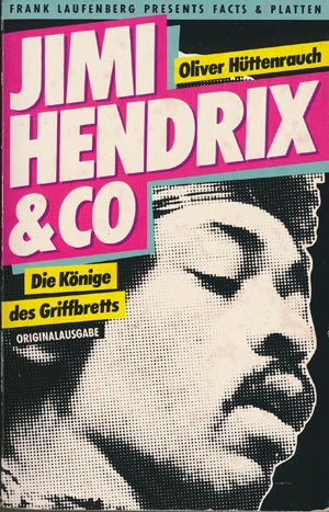 Jimi Hendrix + Co - Die Könige des Griffbretts (Moewig)