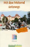 Mit dem Motorrad unterwegs - Sächsisches Elbland+Sächsiche Schweiz