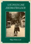 Sächsische Heimatbilder, Edgar Hahnewald (DDR 1989)