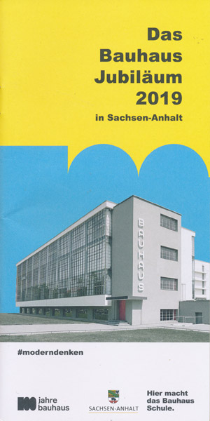 Das Bauhaus Jubil&auml;um 2019 in Sachsen-Anhalt