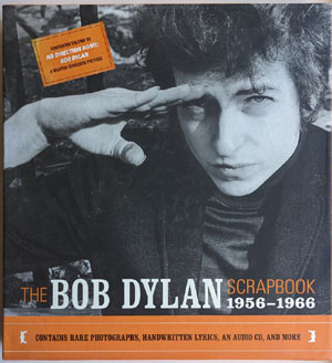 The Bob Dylan Scrapbook 1956-1966 (Simon &amp; Schuster 2005)