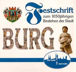 Festschrift zum 1050j&auml;hrigen Bestehen der Stadt Burg