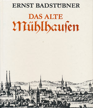 Badst&uuml;bner - Das alte M&uuml;hlhausen [Buch] 1989