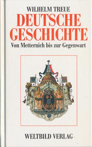 Deutsche Geschichte Band II - Von Metternich bis zur Gegenwart (Weltbild Verlag 1990)