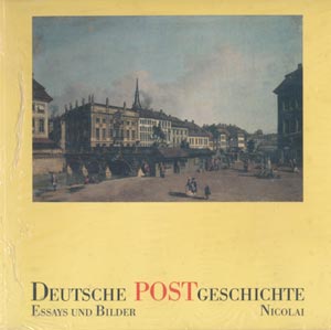 Deutsche Postgeschichte - Essays und Bilder