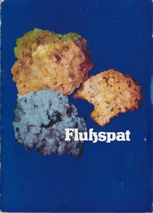 Flu&szlig;spat - Das Mineral Flu&szlig;spat (Bergbauhandel Kali DDR, TGL 5652)