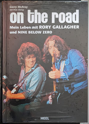 On The Road - Mein Leben mit Rory Gallagher und Nine Below Zero. Gerry McAvoy mit Pete Chrisp