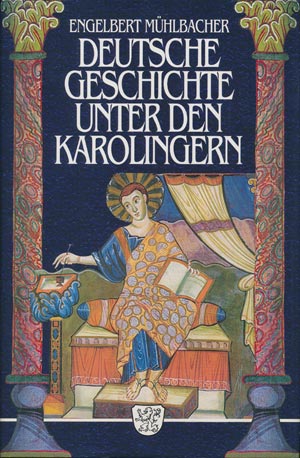 Deutsche Geschichte unter den Karolingern (Sonderausgabe 1999)