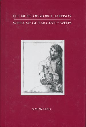 The Music Of George Harrison - While My Guitar Gently Weeps (Fire Fly Publishing 2003)