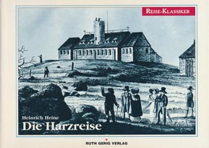 Heinrich Heine - Die Harzreise (Reise-Klassiker)