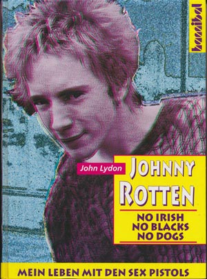 Johnny Rotten - Mein Leben mit den Sex Pistols (hannibal 1995)