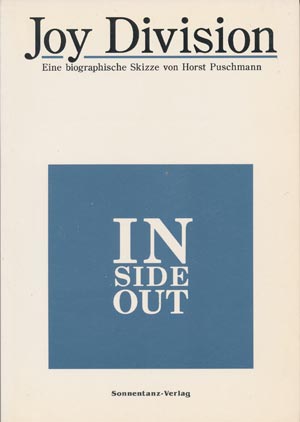  Joy Division: INsideOUT - Eine biographische Skizze. Horst Puschmann (Sonnentanz)