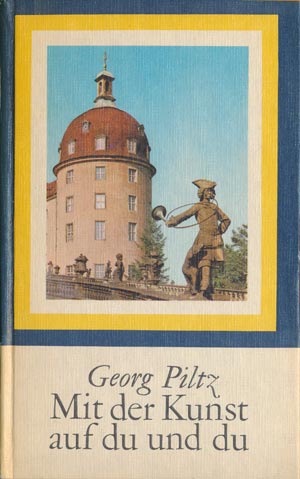 Georg Piltz - Mit der Kunst auf du und du (DDR 1971)
