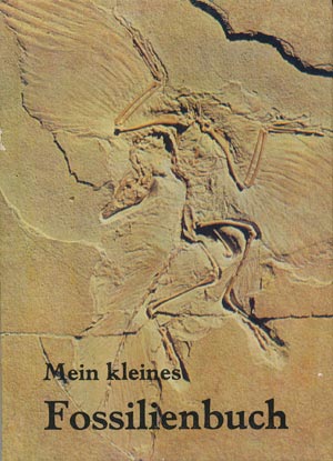 Mein kleines Fossilienbuch (Urania Verlag 1981)