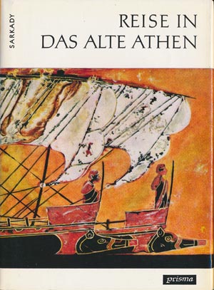 Sarkady - Reise in das alte Athen (DDR-Buch 1974)