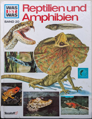 Reptilien und Amphibien (Was ist was Band 20, Tessloff) 