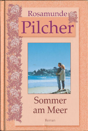 Rosamunde Pilcher - Sommer am Meer (Roman, Weltbild 1992)