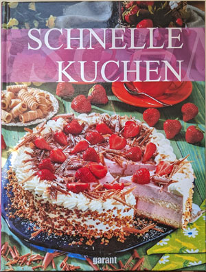 Schnelle Kuchen (garant Verlag 2008)