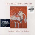 Beautiful South - How longs a tear to dry?