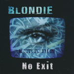 Blondie - No exit