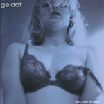 Geldof, Bob - Sex, age & death [CD]