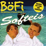 B&ouml;fi - Die B&ouml;ttcher+Fischer CD Vol. 3 - Softeis