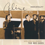 Dion, Celine with Bee Gees - Immorality