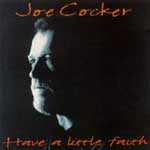 Cocker, Joe - Have a little faith
