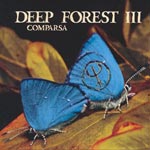 Deep Forest III Comparsa [CD]