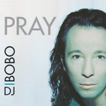 DJ Bobo - Pray
