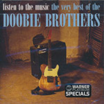 Doobie Brothers - Listen to the music - the very best of