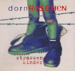 DornR&ouml;schen - Strassenkinder