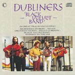 Dubliners - Black Velvet band - 24 Great Tracks [CD]
