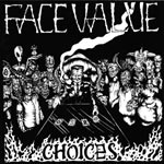 Face Value - Choices