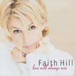 Hill, Faith - Love will always win [CD]
