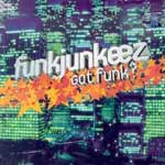 Funkjunkeez - Got funk?