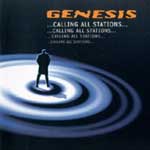 Genesis - ... Calling all stations [CD]