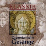 Chor der Kapelle der Wiener Hofburg, Dirigent Josef Schabasser - Im Herz der Klassik - Gregorianische Ges&auml;nge