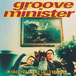 Grooveminister - Im Hause der Frau Gallenberger [CD]