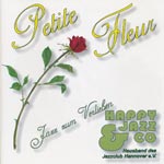 Happy Jazz & Co - Petite Fleur - Jazz zum Verlieben