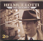 Lotti, Helmut - The Crooners [DoCD, Digipack]