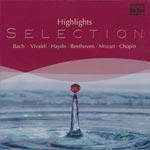Highlights Selection - Bach * Vivaldi * Haydn * Beethoven * Mozart * Chopin
