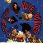 Hotel Hunger - Mars Needs Guitars