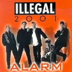 Illegal 2001 - Alarm [CD]