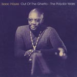 Hayes, Isaac - Out of the ghetto - The polydor years