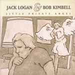 Logan, Jack & Kimbell, Bob - Little private angel [CD]